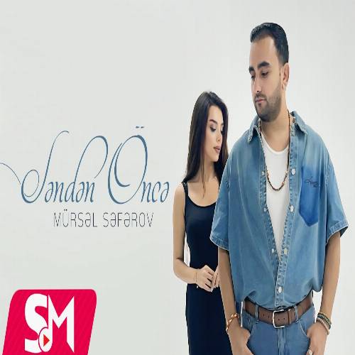 دانلود آهنگ سنن اونجه (یورولموشام سنه گلینجه) از مرسل صفرو